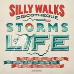 Silly Walks Discotheque - Storms Of Life
