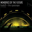 Kode 9 & The Spaceape - Memories Of The Future