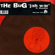 The Bug + Flowdan - Jah War (Loefah Rmx) (Ninja Tune)